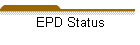 EPD Status