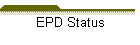 EPD Status