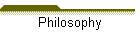 Philosophy
